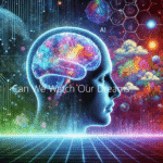 Can we watch our dreams