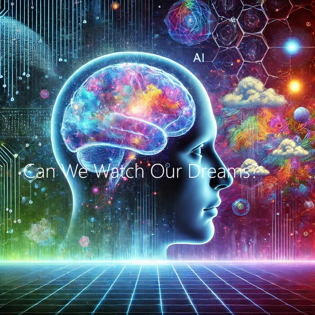 Can we watch our dreams