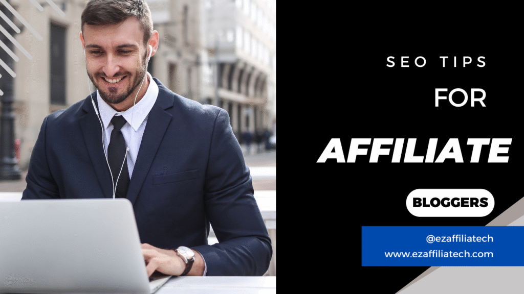 SEO Tips for Affiliate Bloggers to Boost Rankings 1 SEO Tips for Affiliate Bloggers