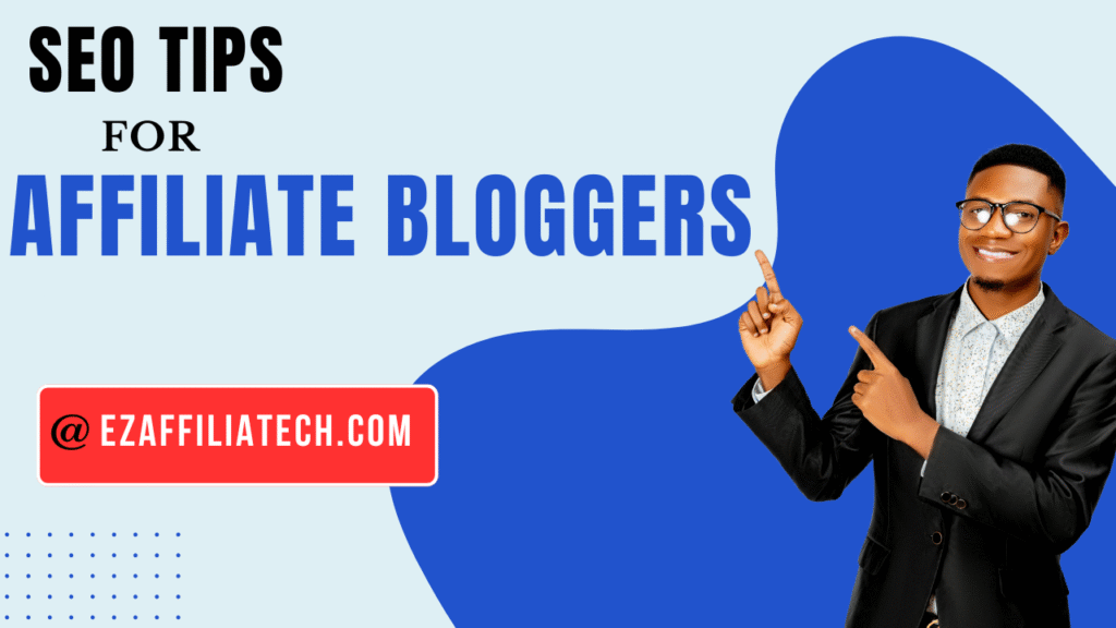 SEO Tips for Affiliate Bloggers